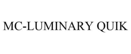 MC-LUMINARY QUIK
