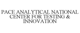 PACE ANALYTICAL NATIONAL CENTER FOR TESTING & INNOVATION