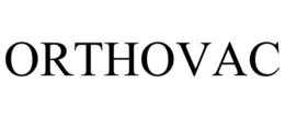 ORTHOVAC