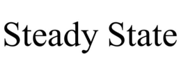 STEADY STATE