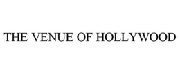 THE VENUE OF HOLLYWOOD
