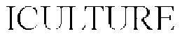 ICULTURE