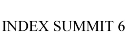 INDEX SUMMIT 6