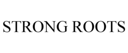 STRONG ROOTS