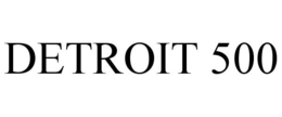 DETROIT 500