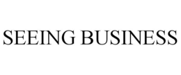 SEEING BUSINESS