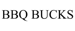 BBQ BUCKS