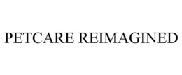 PETCARE REIMAGINED