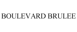 BOULEVARD BRULEE
