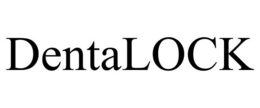 DENTALOCK