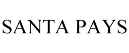 SANTA PAYS