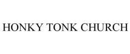 HONKY TONK CHURCH