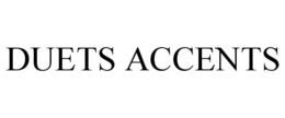 DUETS ACCENTS