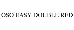 OSO EASY DOUBLE RED