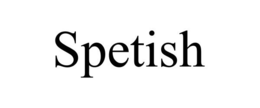 SPETISH