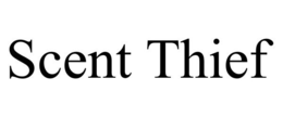 SCENT THIEF