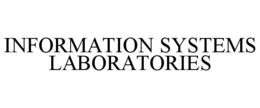 INFORMATION SYSTEMS LABORATORIES