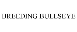 BREEDING BULLSEYE