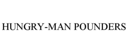 HUNGRY-MAN POUNDERS