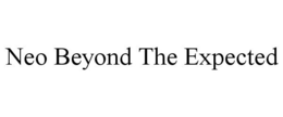 NEO BEYOND THE EXPECTED