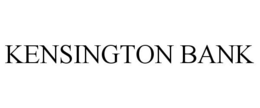 KENSINGTON BANK