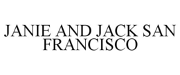 JANIE AND JACK SAN FRANCISCO