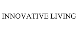 INNOVATIVE LIVING