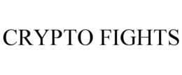 CRYPTO FIGHTS