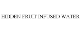 HIDDEN FRUIT INFUSED WATER
