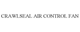 CRAWLSEAL AIR CONTROL FAN
