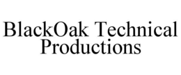 BLACKOAK TECHNICAL PRODUCTIONS
