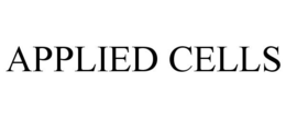 APPLIED CELLS