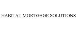 HABITAT MORTGAGE SOLUTIONS