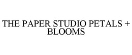 THE PAPER STUDIO PETALS + BLOOMS