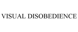 VISUAL DISOBEDIENCE