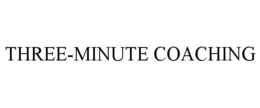 THREE-MINUTE COACHING