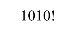 1010!