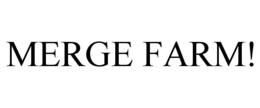 MERGE FARM!