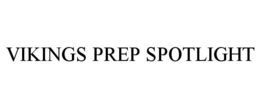 VIKINGS PREP SPOTLIGHT