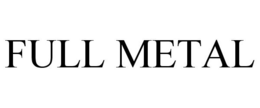 FULL METAL