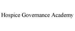 HOSPICE GOVERNANCE ACADEMY