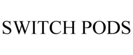 SWITCH PODS