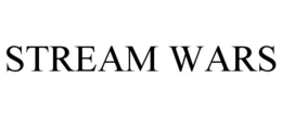 STREAM WARS