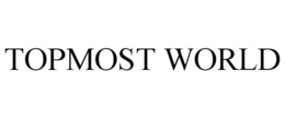 TOPMOST WORLD