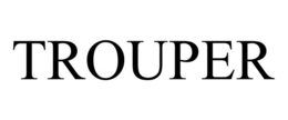 TROUPER