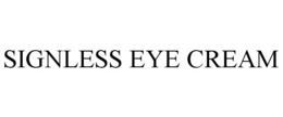 SIGNLESS EYE CREAM
