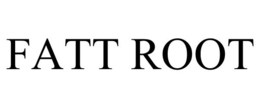 FATT ROOT