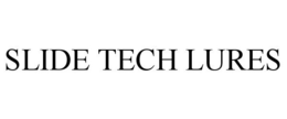 SLIDE TECH LURES