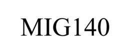 MIG140