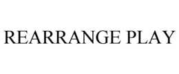 REARRANGE PLAY